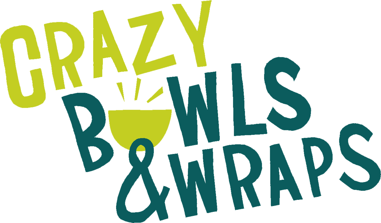Crazy Bowls & Wraps